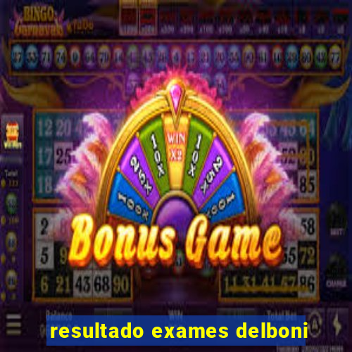 resultado exames delboni